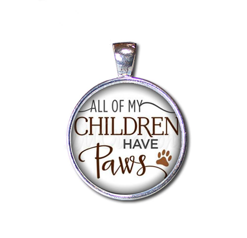 All Of My Children Have Paws