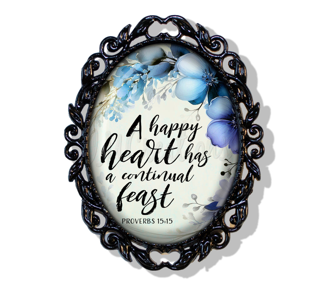 A Happy Heart Has A Continual Feast