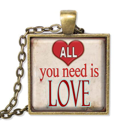 All You Need is Love