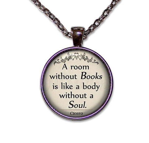 A Room Without Books Is Like A Body Without A Soul