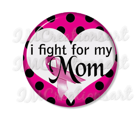 I Fight For My Mom